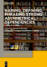 Naming, Defining, Phrasing Strong Asymmetrical Dependencies - 