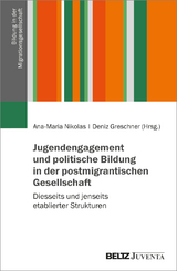 Jugendengagement und politische Bildung in der postmigrantischen Gesellschaft - 