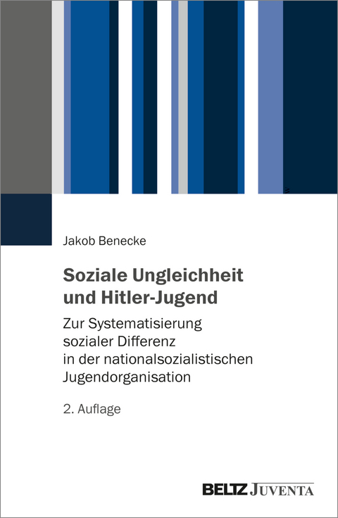 Soziale Ungleichheit und Hitler-Jugend - Jakob Benecke