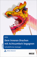 Dem inneren Drachen mit Achtsamkeit begegnen - Anne Külz