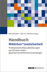 Handbuch Mädchen*(sozial)arbeit - 
