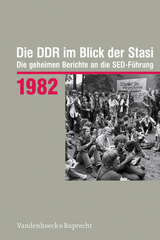 Die DDR im Blick der Stasi 1982 - Martin Stief