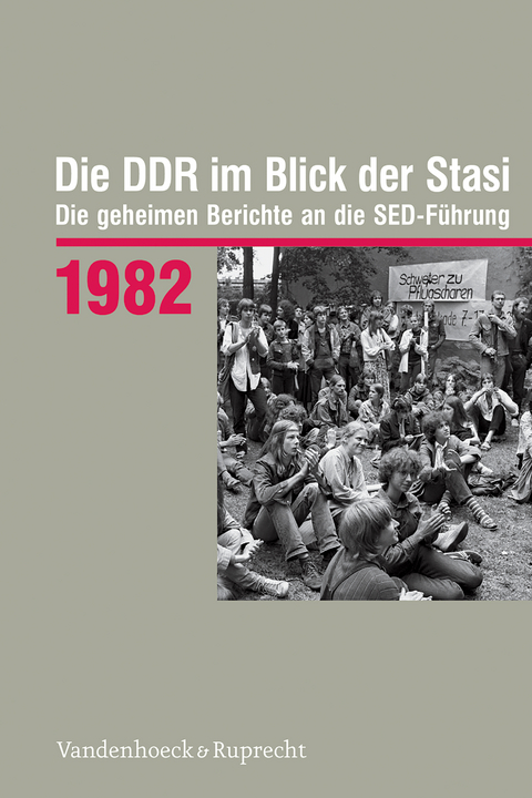 Die DDR im Blick der Stasi 1982 - Martin Stief