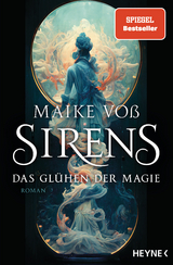 Sirens – Das Glühen der Magie - Maike Voß
