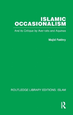 Islamic Occasionalism - Majid Fakhry