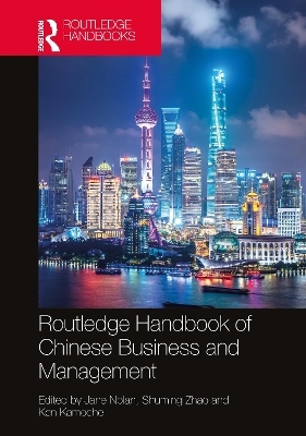 Routledge Handbook of Chinese Business and Management - 