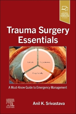 Trauma Surgery Essentials - Anil K. Srivastava