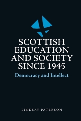 Scottish Education and Society Since 1945 - Lindsay Paterson