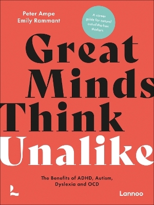 Great Minds Think Unalike - Peter Ampe, Emily Rammant