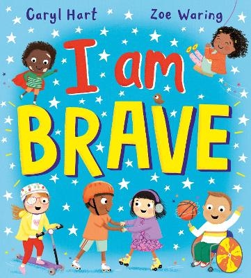 I Am Brave! (PB) - Caryl Hart