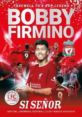 Bobby Firmino: Si Senor -  Liverpool FC