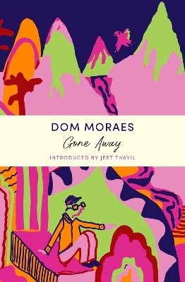Gone Away - Dom Moraes