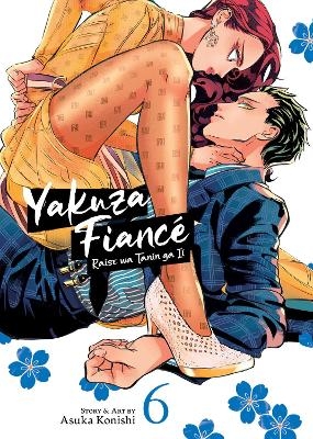 Yakuza Fiancé: Raise wa Tanin ga Ii Vol. 6 - Asuka Konishi