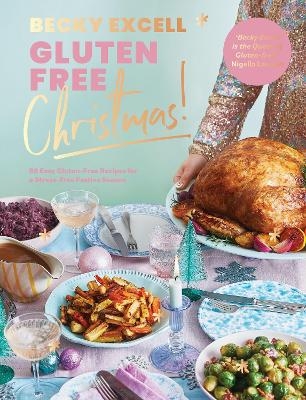 Gluten Free Christmas - Becky Excell