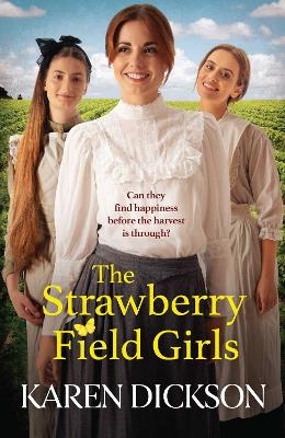 The Strawberry Field Girls - Karen Dickson