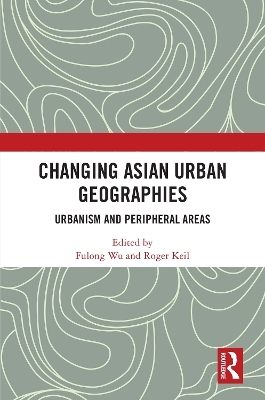 Changing Asian Urban Geographies - 