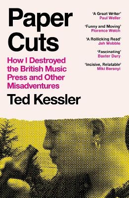 Paper Cuts - Ted Kessler