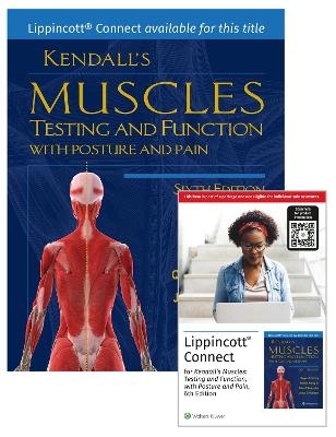 Kendall's Muscles: Testing and Function with Posture and Pain 6e Lippincott Connect Print Book and Digital Access Card Package - Dr. Vincent M. Conroy, Brian Murray, Quinn Alexopulos, Jordan McCreary