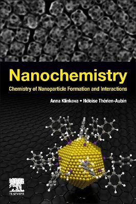Nanochemistry - Anna Klinkova, Héloïse Thérien-Aubin