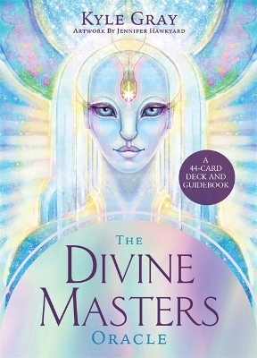 The Divine Masters Oracle - Kyle Gray