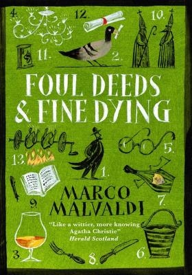 Foul Deeds and Fine Dying - Marco Malvaldi