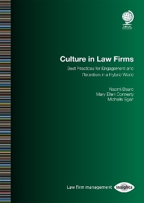 Culture in Law Firms - Naomi Beard Nelson, Mary Ellen Connerty, Michelle Egan