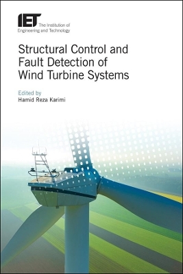 Structural Control and Fault Detection of Wind Turbine Systems - 