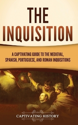 The Inquisition - Captivating History