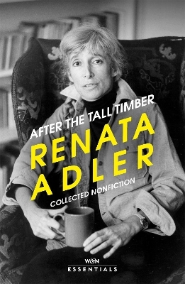 After the Tall Timber - Renata Adler