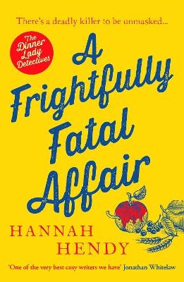 A Frightfully Fatal Affair - Hannah Hendy