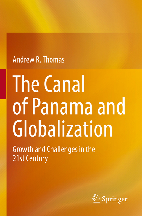 The Canal of Panama and Globalization - Andrew R. Thomas