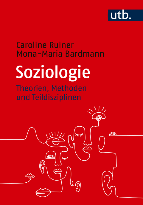 Soziologie - Caroline Ruiner, Mona-Maria Bardmann