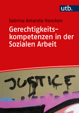 Gerechtigkeitskompetenzen in der Sozialen Arbeit - Sabrina Amanda Hancken