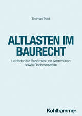 Altlasten im Baurecht - Thomas Troidl