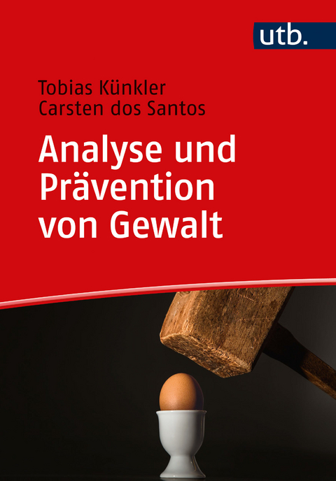 Analyse und Prävention von Gewalt - Tobias Künkler, Carsten dos Santos