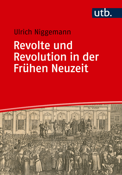 Revolte und Revolution in der Frühen Neuzeit - Ulrich Niggemann