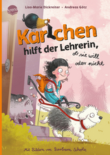 Karlchen hilft der Lehrerin – ob sie will oder nicht (2) - Lisa-Marie Dickreiter, Andreas Götz
