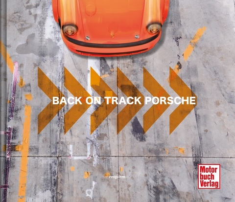 Back on Track - Porsche - Rüdiger Mayer