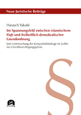 Im Spannungsfeld zwischen islamischem Fiqh und freiheitlich-demokratischer Grundordnung - Harasch Yakubi