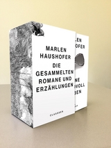 Marlen Haushofer: Die gesammelten Romane und Erzählungen - Marlen Haushofer