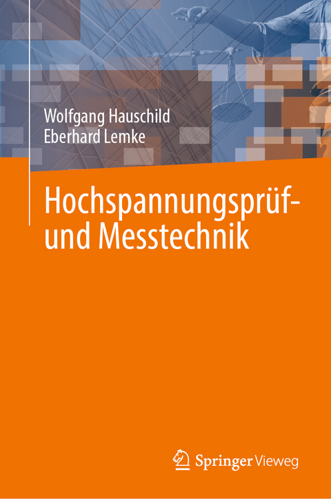 Hochspannungsprüf- und Messtechnik - Wolfgang Hauschild, Eberhard Lemke
