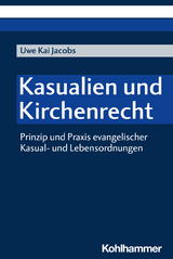 Kasualien und Kirchenrecht - Uwe Kai Jacobs