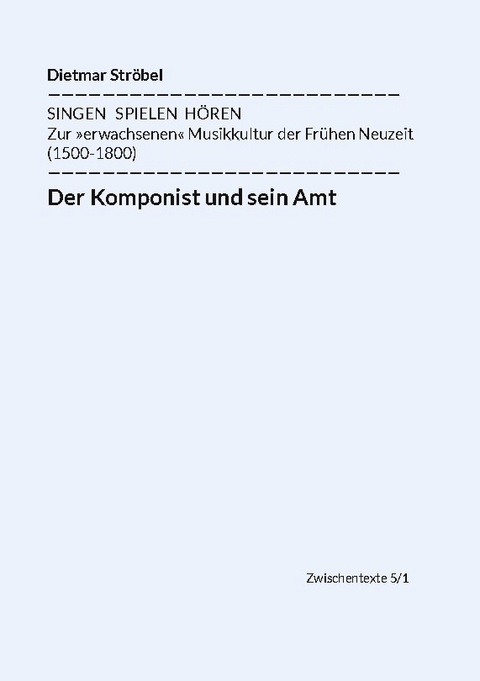 Der Komponist und sein Amt - Dietmar Ströbel