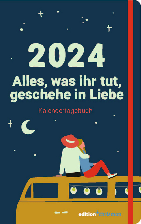 Alles, was ihr tut, geschehe in Liebe - 