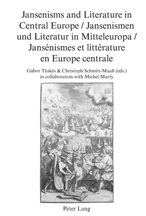 Jansenisms and Literature in Central Europe / Jansenismen und Literatur in Mitteleuropa / Jansénismes et littérature en Europe centrale - 