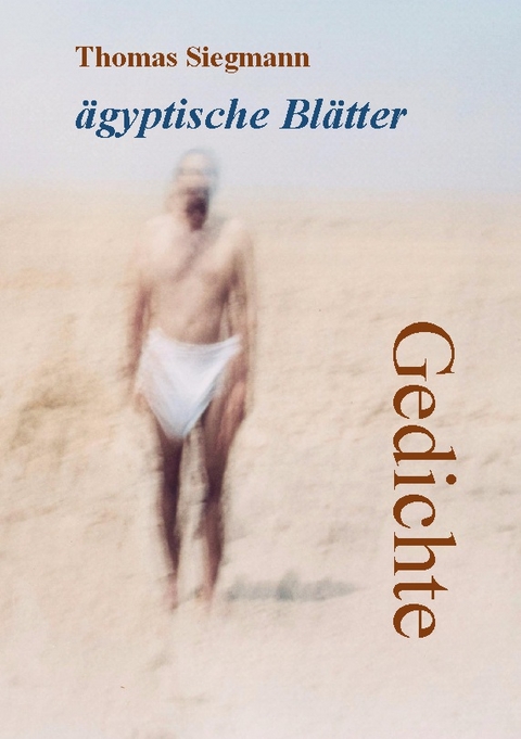 ägyptische Blätter - Thomas Siegmann