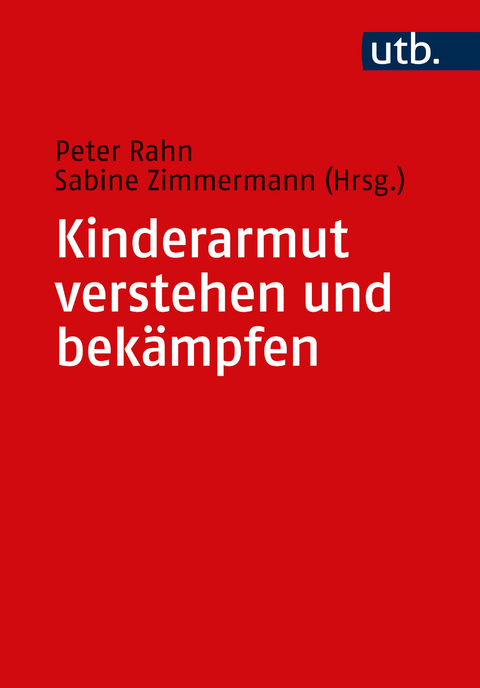 Kinderarmut verstehen und bekämpfen - 