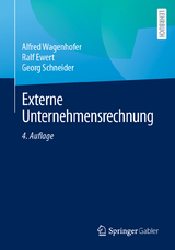 Externe Unternehmensrechnung - Wagenhofer, Alfred; Ewert, Ralf; Schneider, Georg