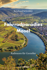 Fahrradparadies Mosel - Reinhard Dr. Schreiner