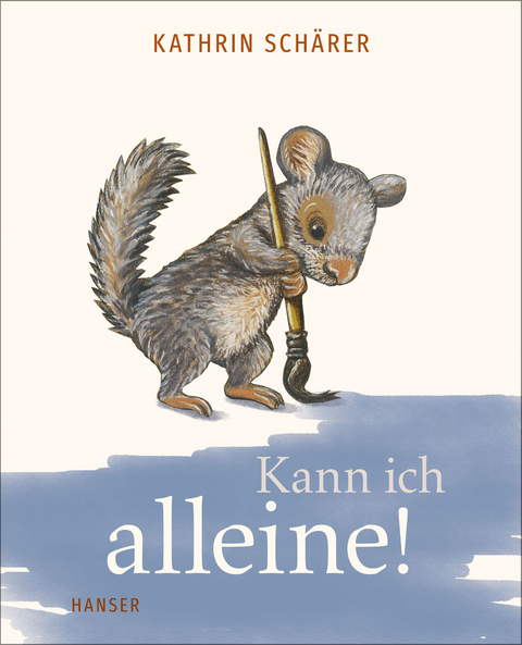 Kann ich alleine! - Kathrin Schärer